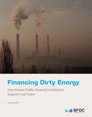 Financing Dirty Energy_How Korean Public Financial Institutions Support Coal Power