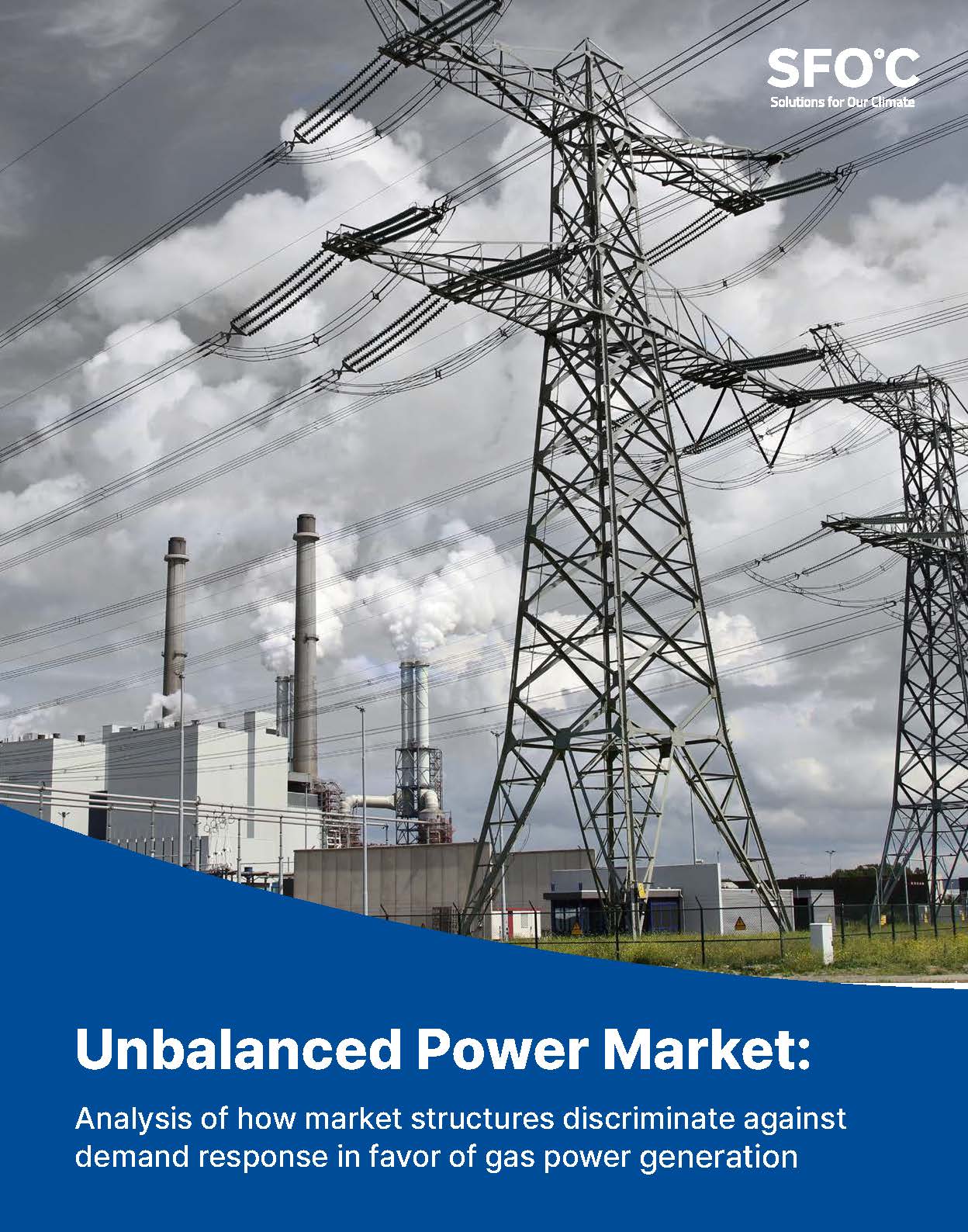 Unbalanced Power Market: Analysis of how market structures discriminate against demand response in favor of gas power generation